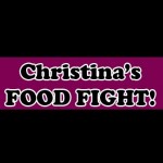 Christina’s Food Fight!