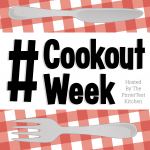 #CookoutWeek 2016 is finally here!  {$300 Prize Pack up for grabs}